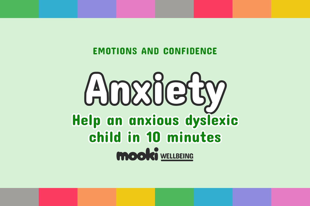Dyslexia and anxiety in kids, help in 10 minutes