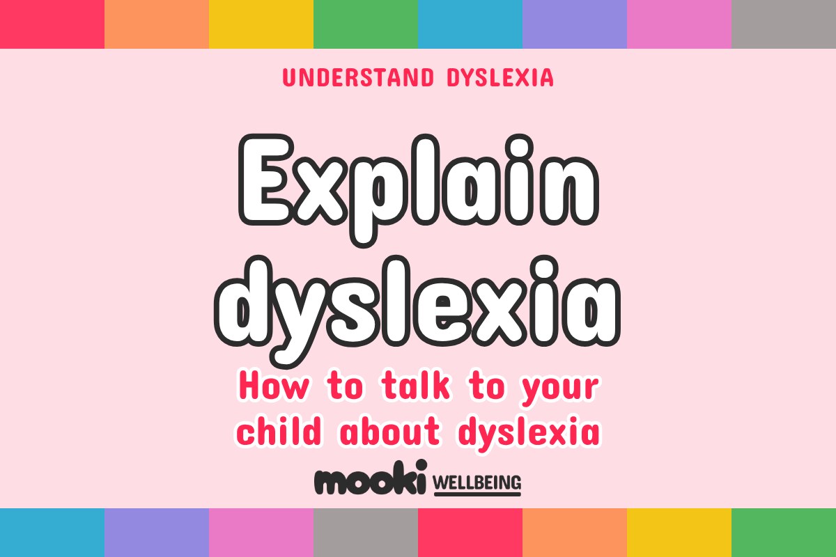 How to explain dyslexia to a child