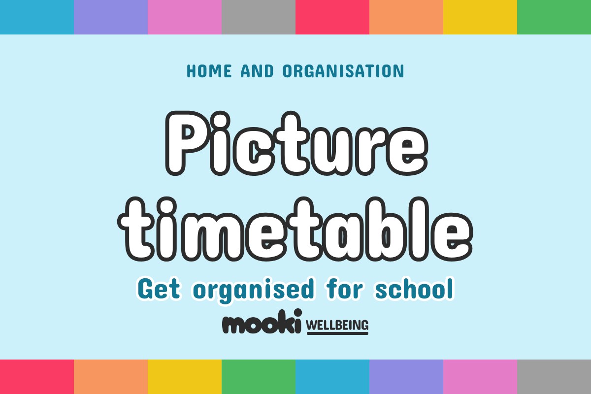Get organised for school dyslexia, try picture time-table