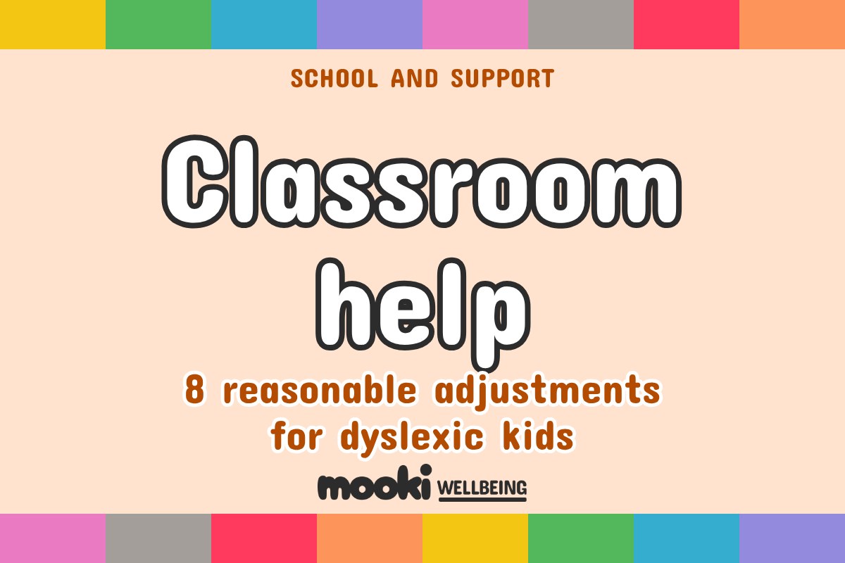 Top 8 reasonable adjustments for dyslexic kids in classroom