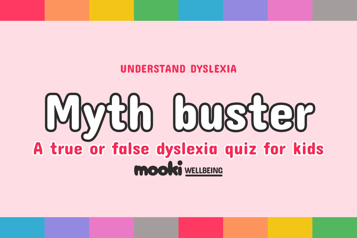True or false quiz for kids, bust dyslexia myths in 5 minutes