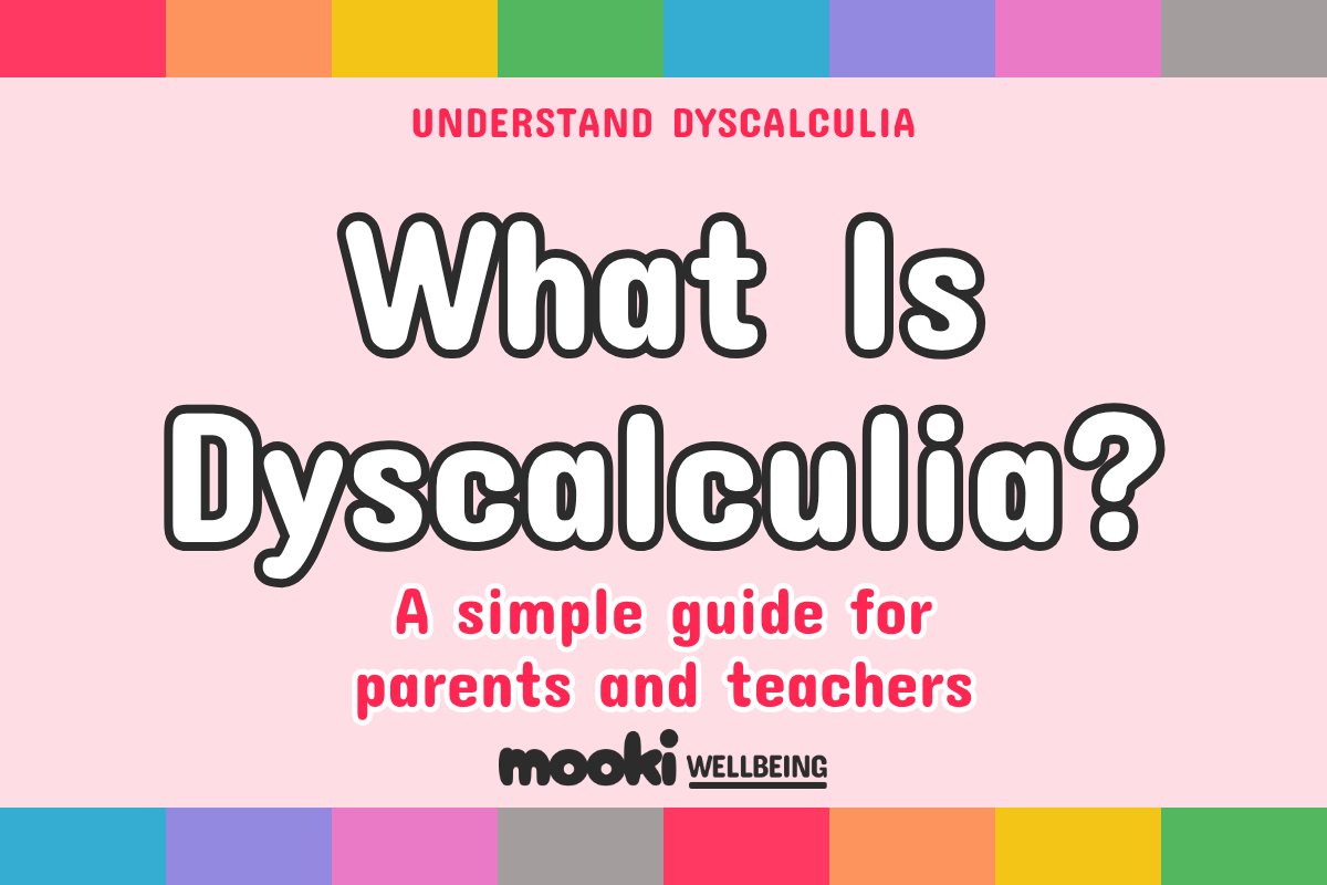What Is Dyscalculia? A Simple Guide for Parents and Teachers